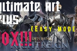 【艾尔登法环：黑夜君临】终极艺术 Plus（简单模式）